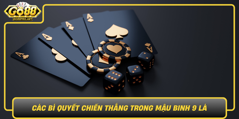 Cac Bi Quyet Chien Thang Trong Mau Binh 9 La