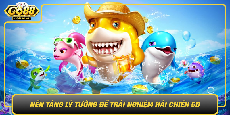 Cong Game Go88 Nen Tang Ly Tuong De Trai Nghiem Hai Chien 5D