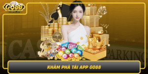 Kham Pha Tai App Go88 Ca Cuoc Dinh Cao Trong Tam Tay Ban