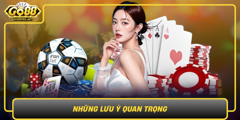 Nhung Luu Y Quan Trong Khi Thuc Hien Dang Nhap Go88