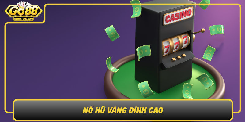 No Hu Vang Dinh Cao Tro Choi Mang Lai Cam Xuc Thang Hoa Va Phan Thuong Lon