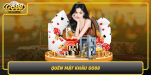 Quen Mat Khau Go88 Huong Dan Cach Khoi Phuc Nhanh Chong